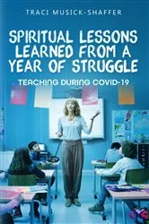 Book cover of Spiritual Lessons Learned From A Year Of Struggle by TRACI MUSICK-SHAFFER