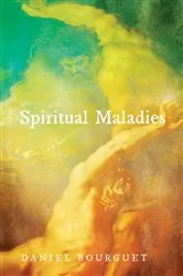 Book cover of Spiritual Maladies by Daniel Bourguet