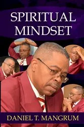 Book cover of Spiritual Mindset by Daniel T Mangrum