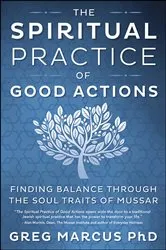 Book cover of Spiritual Practice of Good Actions by Greg Marcus