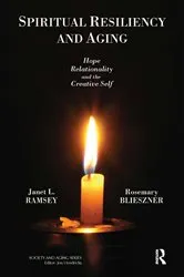 Book cover of Spiritual Resiliency and Aging by Janet Ramsey