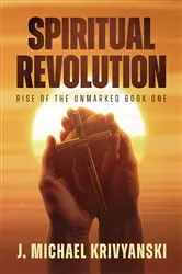 Book cover of Spiritual Revolution: Rise of the Unmarked Book One by Unknown