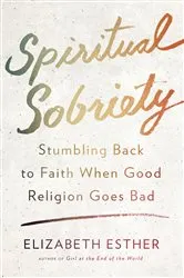 Book cover of Spiritual Sobriety by Elizabeth Esther