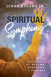 Book cover of Spiritual Symphony by Essary, Jr. , Jerry