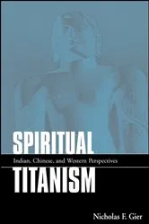 Book cover of Spiritual Titanism by Nicholas F. Gier