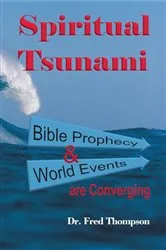 Book cover of Spiritual Tsunami by Dr. Fred Thompson