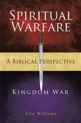 Book cover of Spiritual Warfare - A Biblical Perspective by Lisa Williams