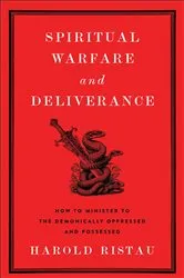 Book cover of Spiritual Warfare and Deliverance by Unknown