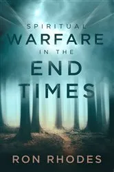 Book cover of Spiritual Warfare in the End Times by Ron Rhodes