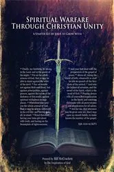 Book cover of Spiritual Warfare Through Christian Unity by Bill McCracken
