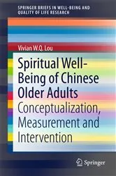 Book cover of Spiritual Well-Being of Chinese Older Adults by Vivian W. Q. Lou