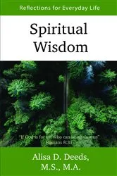 Book cover of Spiritual Wisdom by Deeds, M.S., M.A., Alisa D.
