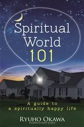 Book cover of Spiritual World 101 by Ryuho Okawa