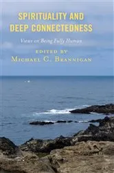 Book cover of Spirituality and Deep Connectedness by Michael C. Brannigan