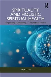 Book cover of Spirituality and Holistic Spiritual Health by Simon Lasair