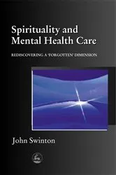 Book cover of Spirituality and Mental Health Care by John Swinton