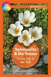 Book cover of Spirituality and the Senses by Catherine McCann
