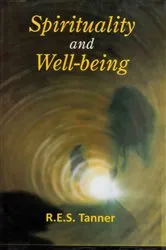 Book cover of Spirituality and Well-Being by R. E.S. Tanner