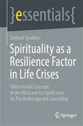 Book cover of Spirituality as a Resilience Factor in Life Crises by Gerhard Sprakties