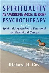 Book cover of Spirituality as a Working Model in Brief Psychotherapy by Richard H. Cox