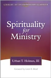 Book cover of Spirituality for Ministry by Urban T. Holmes III