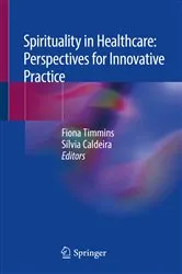 Book cover of Spirituality in Healthcare: Perspectives for Innovative Practice by Fiona Timmins