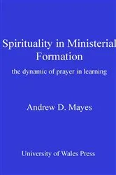 Book cover of Spirituality in Ministerial Formation by Andrew Mayes
