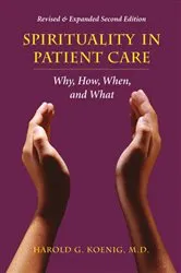 Book cover of Spirituality in Patient Care by Harold G Koenig