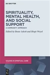 Book cover of Spirituality, Mental Health, and Social Support by Beate Jakob