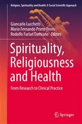 Book cover of Spirituality, Religiousness and Health by Giancarlo Lucchetti