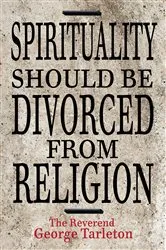 Book cover of Spirituality Should Be Divorced From Religion by Unknown