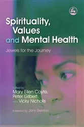 Book cover of Spirituality, Values and Mental Health by Peter Gilbert