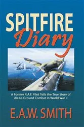 Book cover of Spitfire Diary by E A W Ted Smith