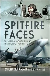 Book cover of Spitfire Faces by Dilip Sarkar