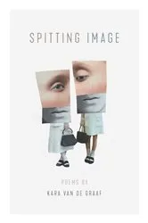 Book cover of Spitting Image by Kara van de Graaf
