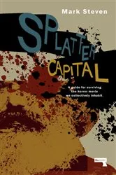 Book cover of Splatter Capital by Mark Steven