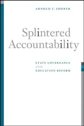 Book cover of Splintered Accountability by Arnold F Shober