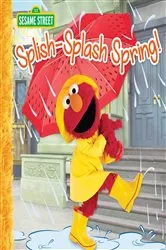 Book cover of Splish-Splash Spring! (Sesame Street) by Liza Alexander