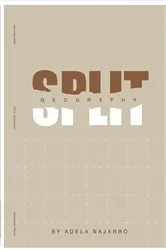Book cover of Split Geography by Adela Najarro