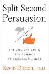 Book cover of Split-Second Persuasion by Kevin Dutton
