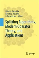 Book cover of Splitting Algorithms, Modern Operator Theory, and Applications by Heinz H. Bauschke