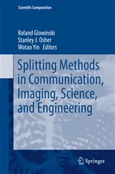 Book cover of Splitting Methods in Communication, Imaging, Science, and Engineering by Unknown