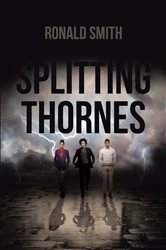 Book cover of Splitting Thornes by Ronald Smith