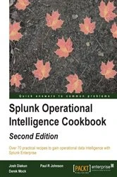Book cover of Splunk Operational Intelligence Cookbook (2nd ed.) by Josh Diakun