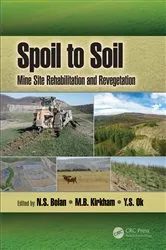 Book cover of Spoil to Soil: Mine Site Rehabilitation and Revegetation by N.S. Bolan