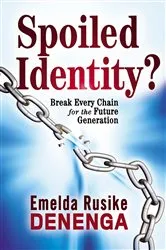Book cover of Spoiled Identity? by Emelda Rusike Denenga