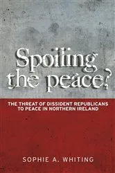 Book cover of Spoiling the peace? by Sophie Whiting