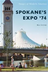 Book cover of Spokane's Expo '74 by Bill Cotter