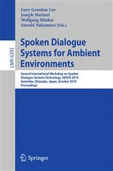 Book cover of Spoken Dialogue Systems for Ambient Environments by Gary Geunbae Lee