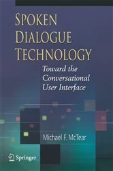 Book cover of Spoken Dialogue Technology by Michael F. McTear